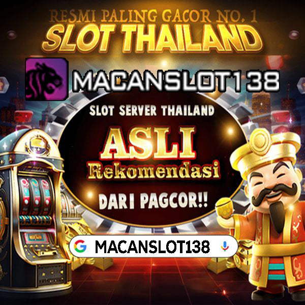 MACANSLOT138: Daftar Situs Slot Gacor Server Thailand Gampang Menang